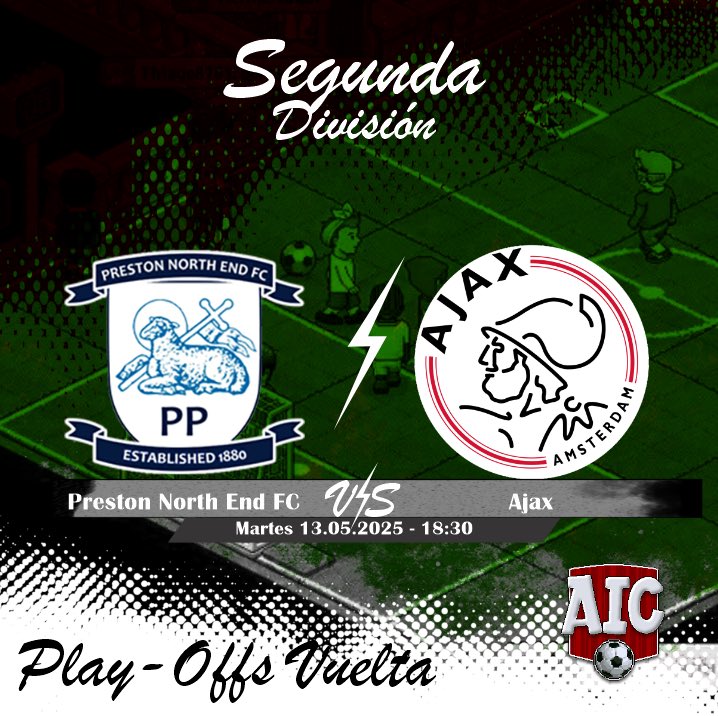 🏆 PLAY-OFFS VUELTA - SEGUNDA DIVISIÓN AICv35
📅 Martes 13 de Mayo
⏰ 18:30 Hora Colombia
📍 habbo.es
🏷️ habbofutbol.com
👕 Preston FC vs AFC Ajax
🔴 Se definen los finalistas de esta temporada en una polémica prórroga llena de salseo, ¡Te esperamos!