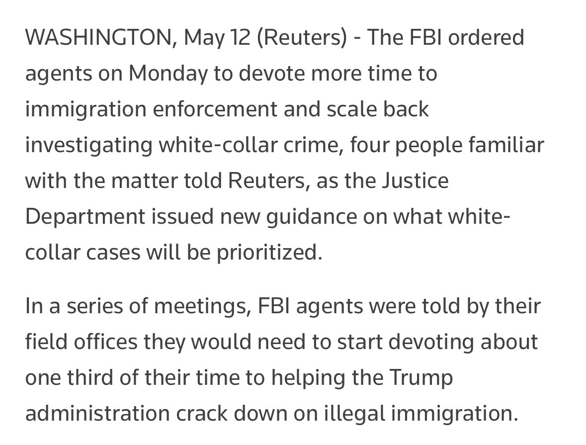 🚨NEW: <a href="/Reuters/">Reuters</a> reports that the Trump admin today ordered the FBI to devote a THIRD of its work to immigration enforcement — and must deprioritize all white collar crime as a result.

So the richest people get to avoid any fear of arrest while the FBI rounds up migrant workers!