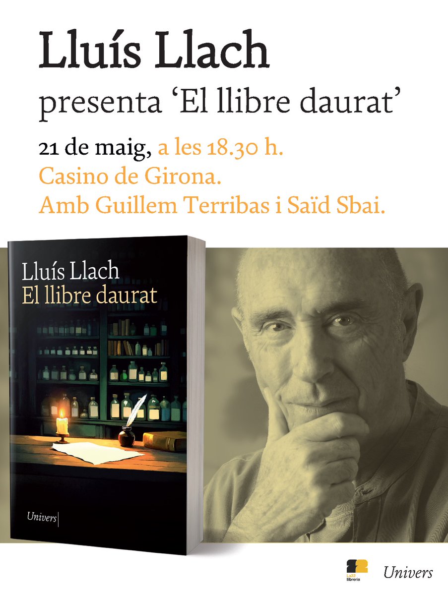Univers (@universllibres) on Twitter photo ๐๏ธ El prรฒxim 21 de maigย <a href="/lluis_llach/">Lluรญs Llach</a>ย presenta a Girona #ElLlibreDaurat.
Acompanyat de <a href="/guillemterribas/">Guillem Terribas Roca</a> i <a href="/SaidSbai21/">Saรฏd Sbai</a> al Casino de Girona.
Us hi esperem ๐ ๐๏ธ El prรฒxim 21 de maigย <a href="/lluis_llach/">Lluรญs Llach</a>ย presenta a Girona #ElLlibreDaurat.
Acompanyat de <a href="/guillemterribas/">Guillem Terribas Roca</a> i <a href="/SaidSbai21/">Saรฏd Sbai</a> al Casino de Girona.
Us hi esperem ๐