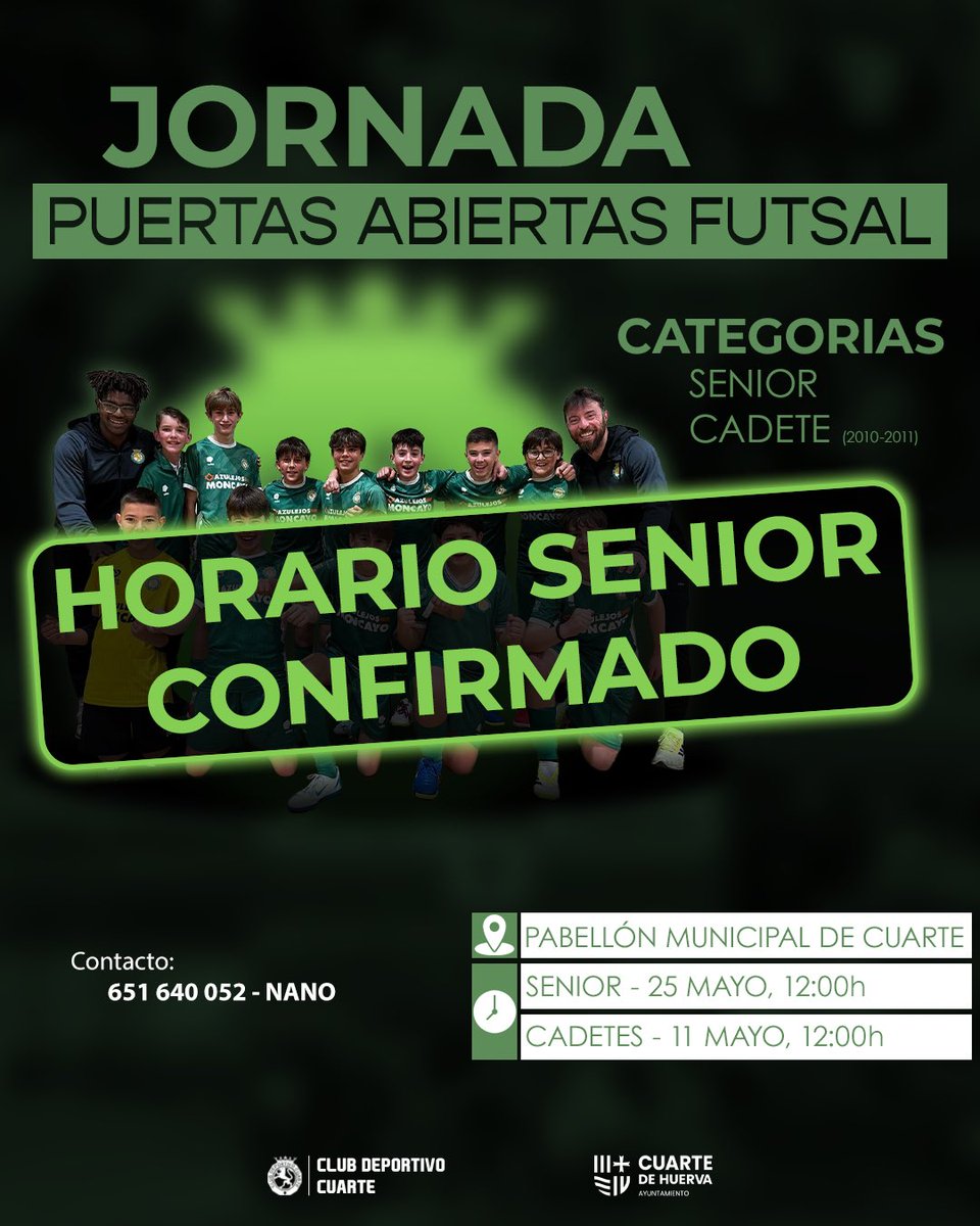 ⚽️ JORNADAS PUERTAS ABIERTAS FÚTBOL SALA ⚽️

Horario confirmado para las pruebas de nuestro nuevo equipo de fútbol sala Senior. 🙌

🗓️ Domingo 25 de mayo a las ⏰ 12:00 en 🏟️ el Pabellón Municipal de Cuarte de Huerva.

¡Os esperamos! 💚

#AupaCuarte