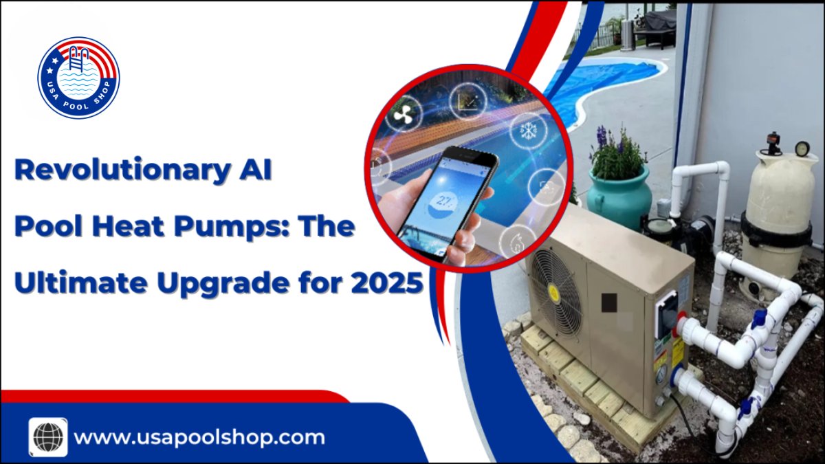 usapoolshop's tweet image. Thinking about upgrading your pool setup? The revolutionary AI pool heat pump is a 2025 essential! Discover why smart heating is the future, available now at USAPoolShop. 

👉Read Now: bit.ly/4dfBtRS

#aiheatpumps  #usapoolshop #poolheatpumps #poolaccessories #poolcare