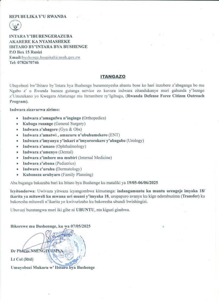 Bwira inshuti zawe  zibwire inshuti zabo ko ku matariki ya 19/05/2025 kugeza ku wa 06/06/2025 ku Bitaro bya Bushenge hazaba hari inzobere zizava mu Bitaro bya Gisirikare bya Kanombe zizavura indwara zitandukanye muri Gahunda y' Inzego z' Umutekano yo Kwegera Abaturage.