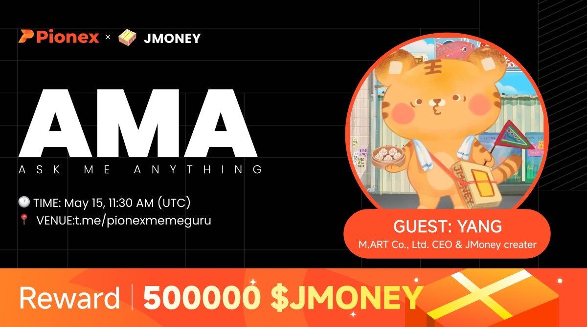 🚨 عملة $JMONEY أُدرجت رسميًا على Pionex MEMEGuru!

انضموا إلينا للاحتفال في جلسة AMA مميزة وفرصة لربح مكافآت ضخمة!

فرصتك لربح جزء من الجوائز التالية:
 🔹 50 مشاركًا عشوائيًا سيتقاسمون 400,000 $JMONEY

🔹 5 فائزين من أصحاب الأسئلة المميزة سيحصل كل منهم على 20,000 $JMONEY