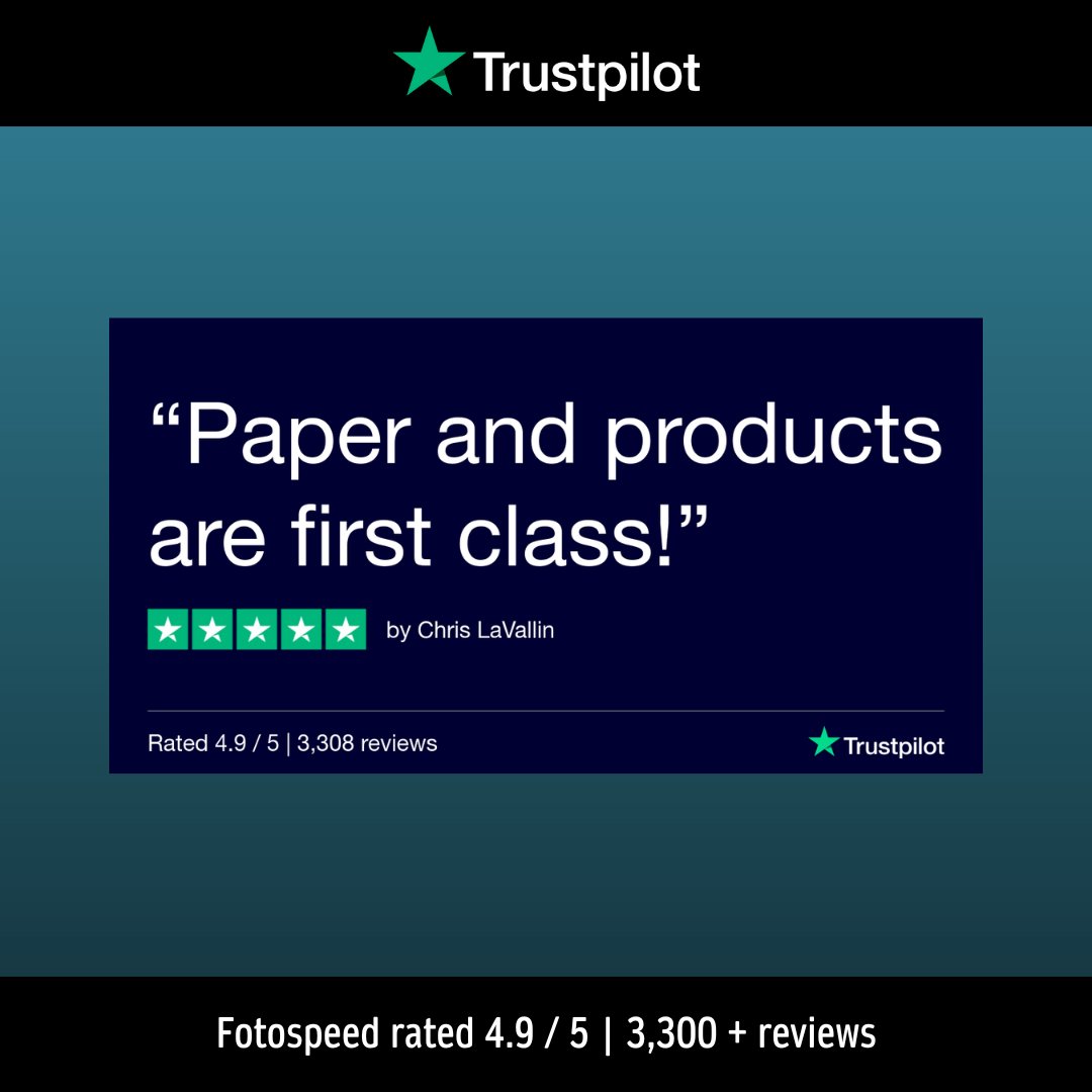 🌟 We’re incredibly proud to have a Trustpilot score of 4.9 out of 5 from over 3,500 reviews!

A huge thank you to all our amazing customers for your continued support, kind words, and trust in Fotospeed. 

Here’s to making, creating, and printing together in 2025 and beyond!