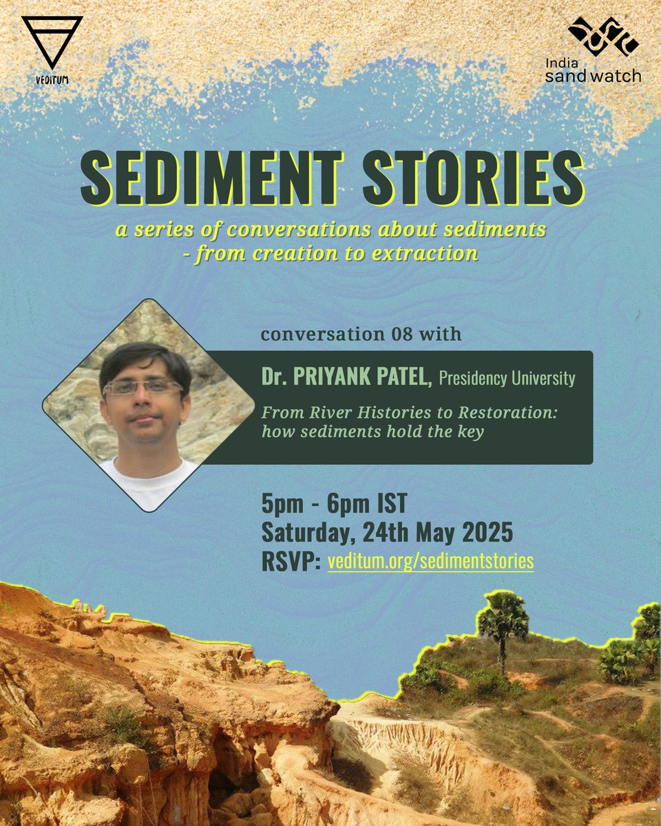 Veditum India Foundation (@veditum) on Twitter photo 🏞️Join us for a chat with Dr. Priyank Patel, for the 8th session of ‘Sediment Stories’, a series of conversations on sediments by <a href="/indiasandwatch/">India Sand Watch</a>
🗓️Sat, 24th May, 5pm IST
🔗Details & to register: lu.ma/nsdwr6zi
<a href="/sidagarwal/">Siddharth Agarwal</a> <a href="/aishani07/">Aishani</a> <a href="/rhealopez16/">RheaLopez</a>
#Sediments #Rivers 🏞️Join us for a chat with Dr. Priyank Patel, for the 8th session of ‘Sediment Stories’, a series of conversations on sediments by <a href="/indiasandwatch/">India Sand Watch</a>
🗓️Sat, 24th May, 5pm IST
🔗Details & to register: lu.ma/nsdwr6zi
<a href="/sidagarwal/">Siddharth Agarwal</a> <a href="/aishani07/">Aishani</a> <a href="/rhealopez16/">RheaLopez</a>
#Sediments #Rivers