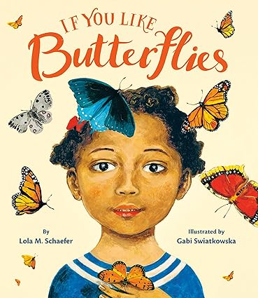 Lola Schaefer (@lolamschaefer) on Twitter photo Today!  If You Like Butterflies is ready for YOU. If you have your own butterfly garden, if you teach the butterfly life cycle, if you appreciate gorgeous art, or if you just want to know about more species of butterflies, this is the book for you. Gabi's art is phenomenal! Today!  If You Like Butterflies is ready for YOU. If you have your own butterfly garden, if you teach the butterfly life cycle, if you appreciate gorgeous art, or if you just want to know about more species of butterflies, this is the book for you. Gabi's art is phenomenal!
