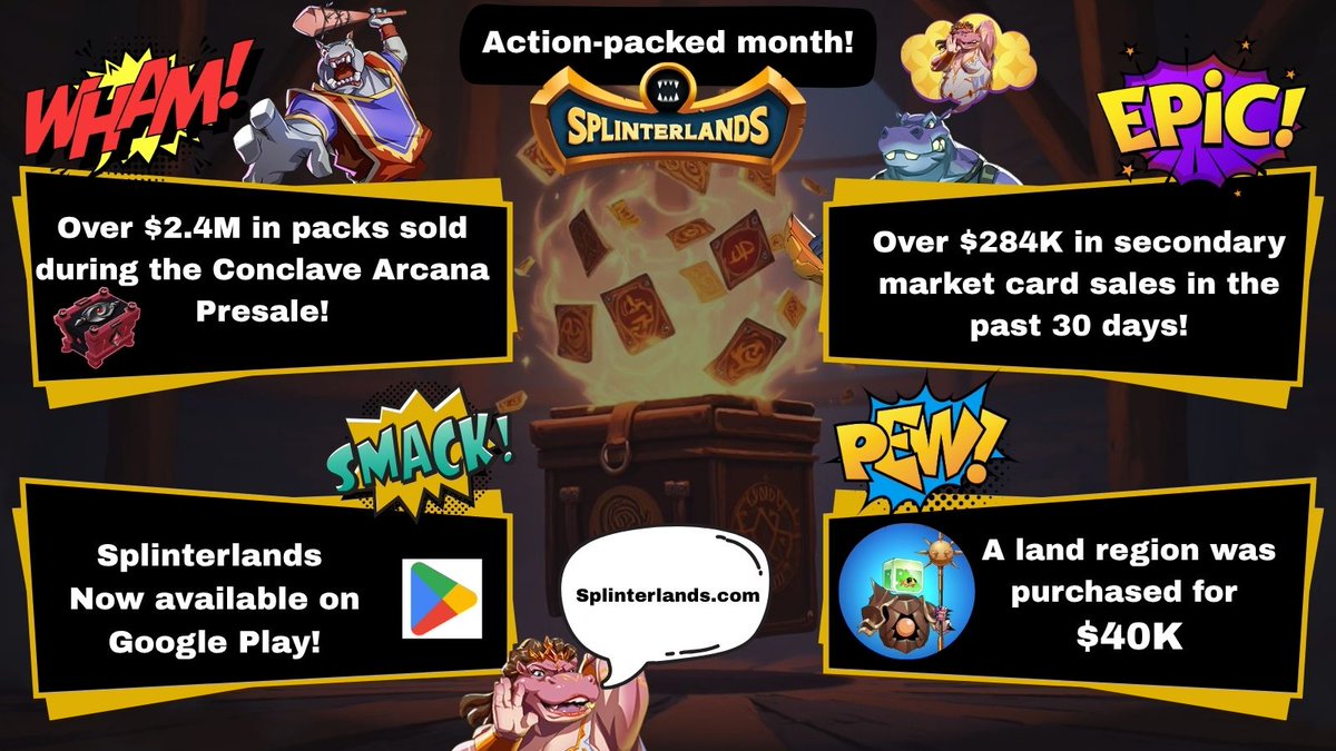 Big month. Big day. ⚔️🔥

Here are just a few highlights from an action-packed ride through Splinterlands 

💥 $2.4M+ in Conclave Arcana pre-sale packs
💥 $284K+ in card sales (30 days)
💥 $40K land region sold
💥 We launched on Google Play!

And later TODAY… Conclave Arcana