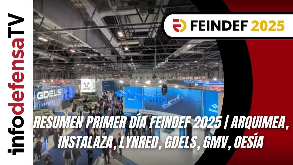 Infodefensa's tweet photo. 🔴#FEINDEF25 | Resumen primer día @FEINDEF_ 2025 👉🏼 @ARQUIMEACenter, #Instalaza, #Lynred, @GDELS_Official, @infoGMV_es, @grupo_oesia ▶️ ¡No te lo pierdas! 👉🏼 https://t.co/ofnYBBIawd 🛡️ https://t.co/kZYi1tRcSk