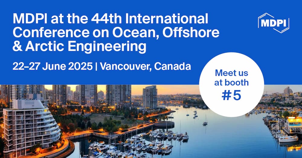 JMSE_MDPI's tweet image. 📣 We are excited to announce our participation at the 44th International Conference on Ocean, Offshore &amp;amp; Arctic Engineering (OMAE)

📅 22–27 June 2025
📍 Vancouver Canada
🌊Booth #5

🔗mdpi.com/journal/jmse/a…

#OMAE2025 #OceanEngineering #OffshoreTechnology #ArcticEngineering