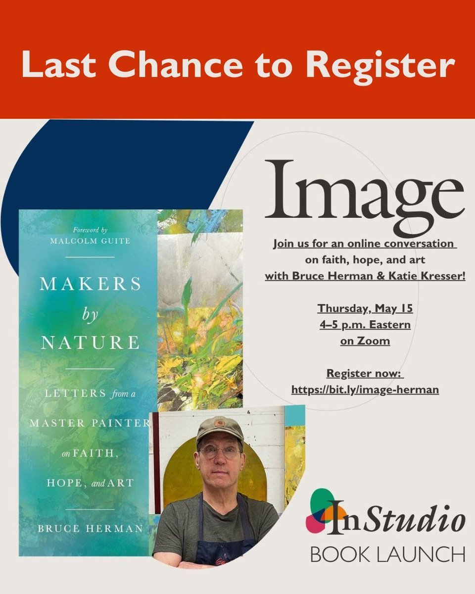 Last chance to register! 

Our online event celebrating the release of "Makers by Nature," by Bruce Herman is this Thursday at 1 pm Pacific.
 
He will be conversing with Image contributor and art historian Katie Kresser. 

Details and registration here:
buff.ly/xHz7pPs