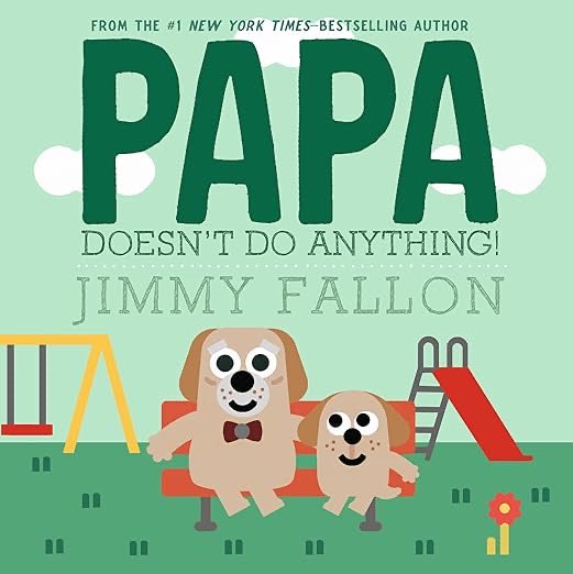 jimmyfallon's tweet image. Happy Papa Doesn’t Do Anything Day! My new book is available now wherever you get your books.
bit.ly/3EaRfQz