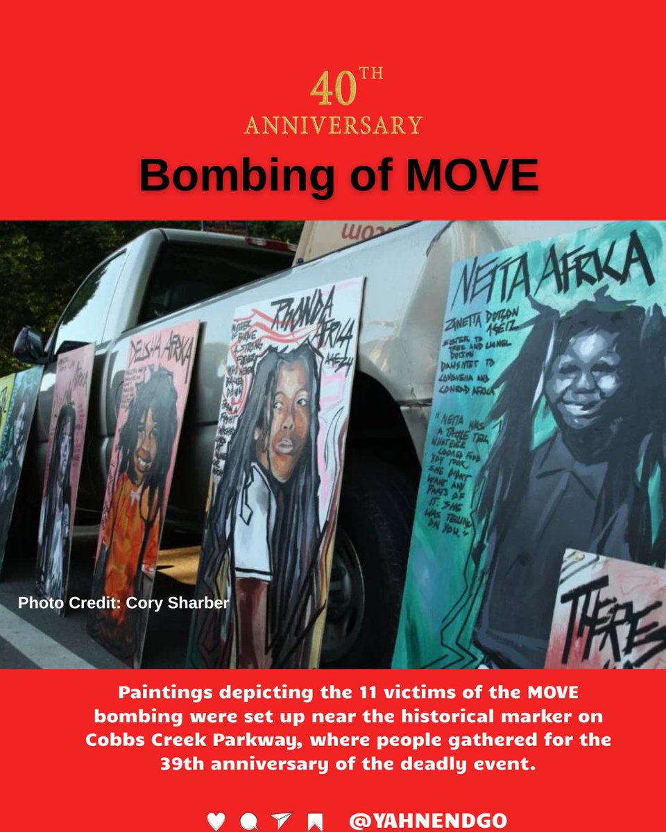 YahNeNdgo's tweet image. The City of Philadelphia massacred members of MOVE 40 years ago today, murdering 11 men, women, and children who stood up for and lived to be in harmony with life. 
M
This year the city is recognizing May 13th as MOVE Day of Reflection and Remembrance. 

#freeMumia #onamove