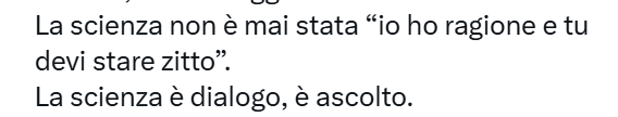 Cara Collega <a href="/heather_parisi/">Heather Parisi 🤐</a> , ti sbagli.
Se parliamo di medicina, la scienza è proprio "io ho ragione e tu devi stare zitta".
E allo stesso tempo la scienza è ascolto: io parlo, tu ascolti e alla fine dici grazie.

Ovviamente se parliamo di balletti le parti sono invertite.