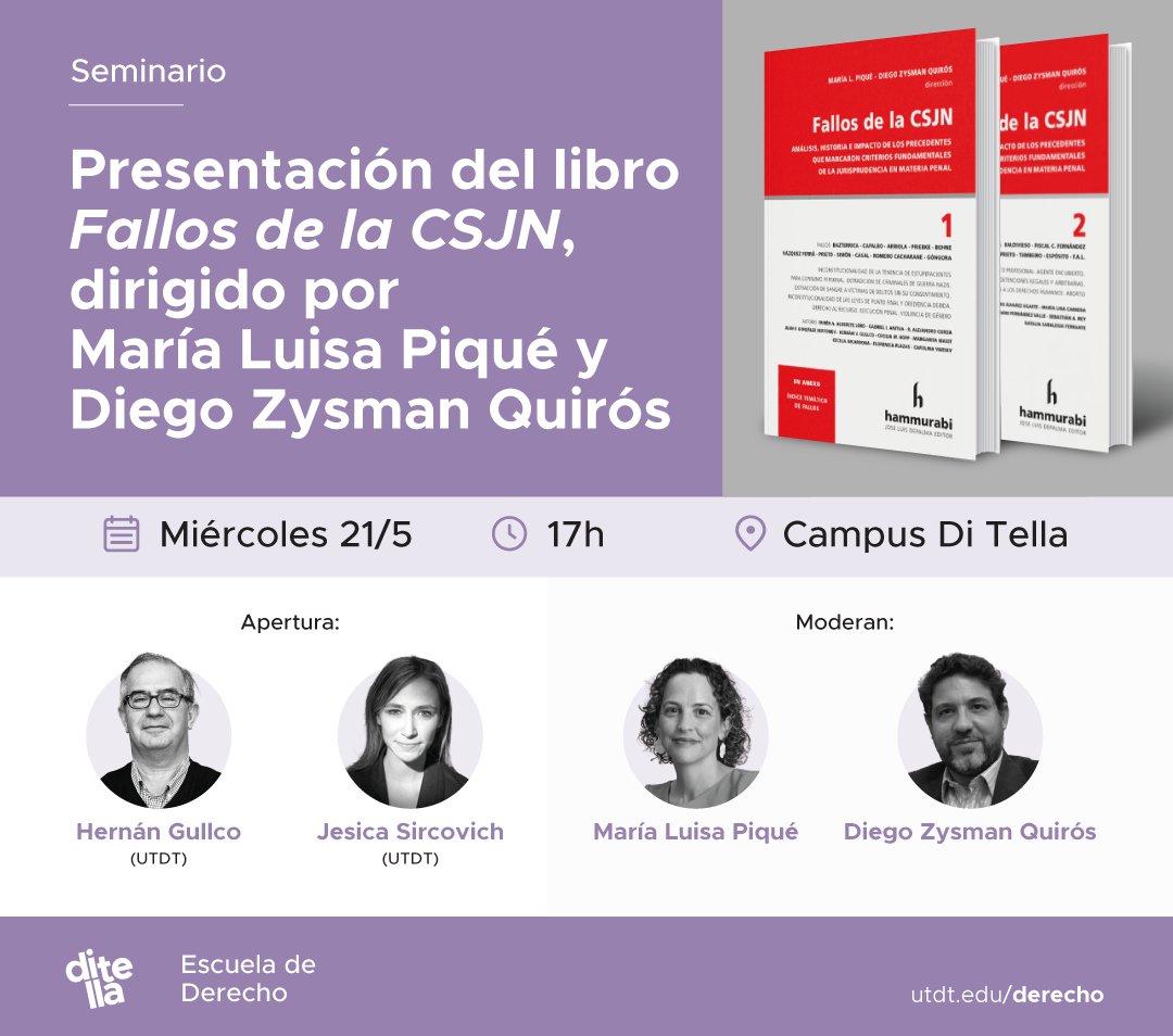 Universidad Torcuato Di Tella (@utditella) on Twitter photo Los Posgrados en Derecho Penal de <a href="/DerechoUTDT/">Derecho Di Tella</a> invitan a la presentación del libro Fallos de la CSJN, dirigido por <a href="/marialpique/">María Piqué</a> y Diego Zysman Quirós. Apertura: Hernán Gullco, codirector de la Especialización y Maestría en Derecho Penal, y Jesica Sircovich, codirectora de la Los Posgrados en Derecho Penal de <a href="/DerechoUTDT/">Derecho Di Tella</a> invitan a la presentación del libro Fallos de la CSJN, dirigido por <a href="/marialpique/">María Piqué</a> y Diego Zysman Quirós. Apertura: Hernán Gullco, codirector de la Especialización y Maestría en Derecho Penal, y Jesica Sircovich, codirectora de la