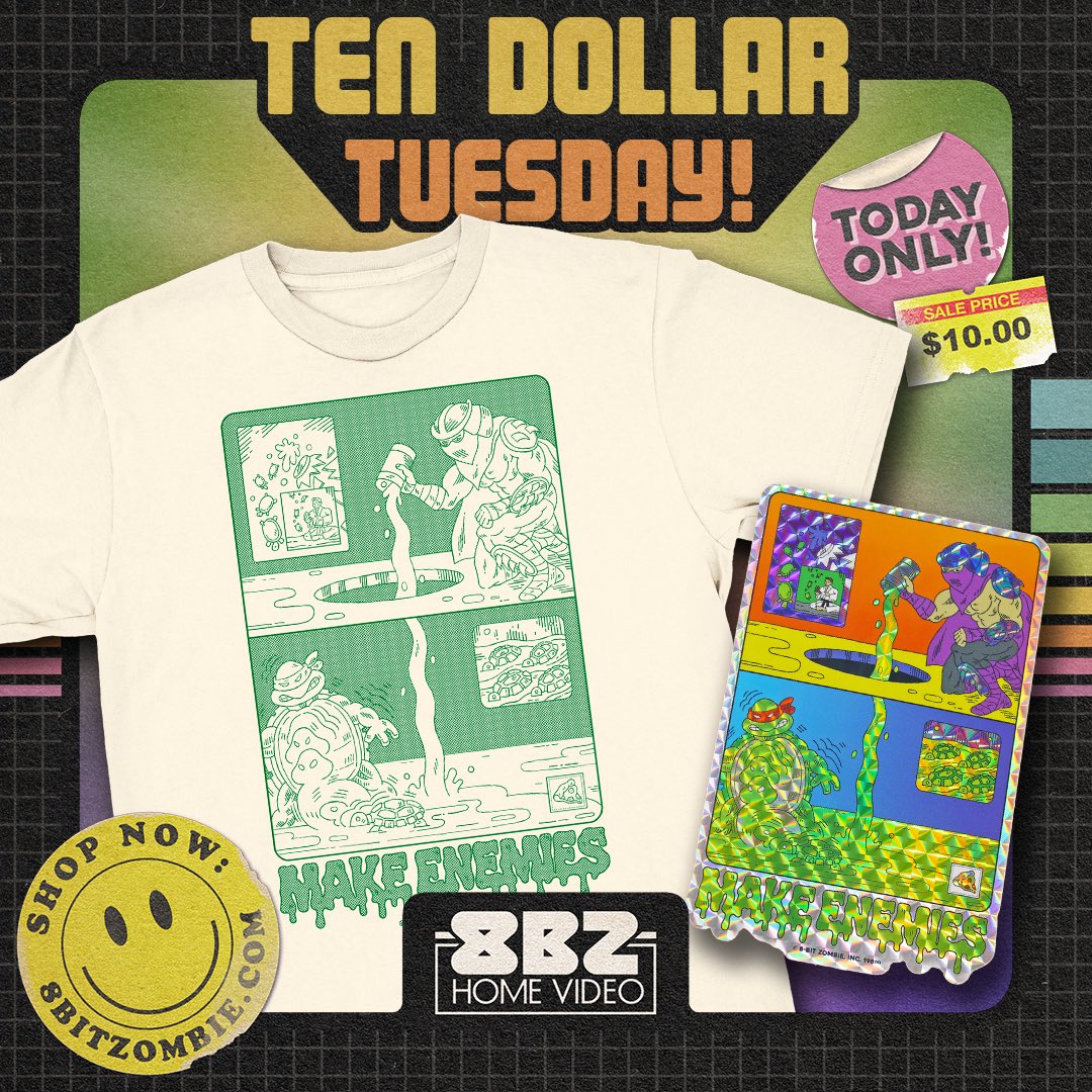 Tuesday? More like OOZEday! 🧪 TEN DOLLAR TUESDAY is back and this time our “Make Enemies” tee is a up for grabs. Pick up this killer sticker &amp; tee for just 10 bucks. Today only. ⏰ Don’t miss out.
8BITZOMBIE.COM