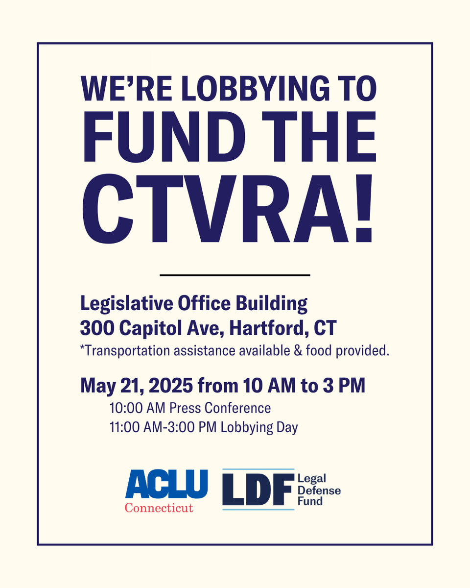 ACLU of Connecticut (@acluct) on Twitter photo We're lobbying with <a href="/NAACP_LDF/">Legal Defense Fund</a> to demand the full funding of the CTVRA!
📍 Legislative Office Building, 300 Capitol Ave, Hartford, CT
⏰ 10:00am press conference followed by 11:00am to 3:00pm lobbying
đź”— forms.office.com/r/v9nHv2U3yu We're lobbying with <a href="/NAACP_LDF/">Legal Defense Fund</a> to demand the full funding of the CTVRA!
📍 Legislative Office Building, 300 Capitol Ave, Hartford, CT
⏰ 10:00am press conference followed by 11:00am to 3:00pm lobbying
đź”— forms.office.com/r/v9nHv2U3yu