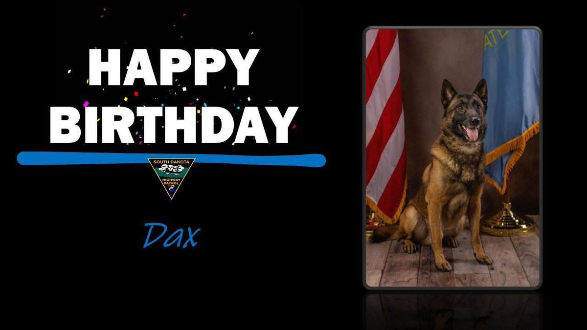 We want to wish one of our very own a Happy 6th Birthday…

Happy Birthday to you…. 🎶 🎵 

Happy Birthday Dax! 

🐾 🐾 🐾  #DriveSafeSD #KeepSDSafe #sdhppsdunit