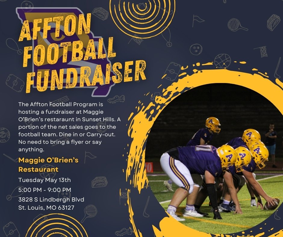 Tonight is the Night! Maggie O'Brien's fundraiser! If you want to enjoy some great food and a good time with the Affton Football community come out and enjoy dinner from 5-9.
