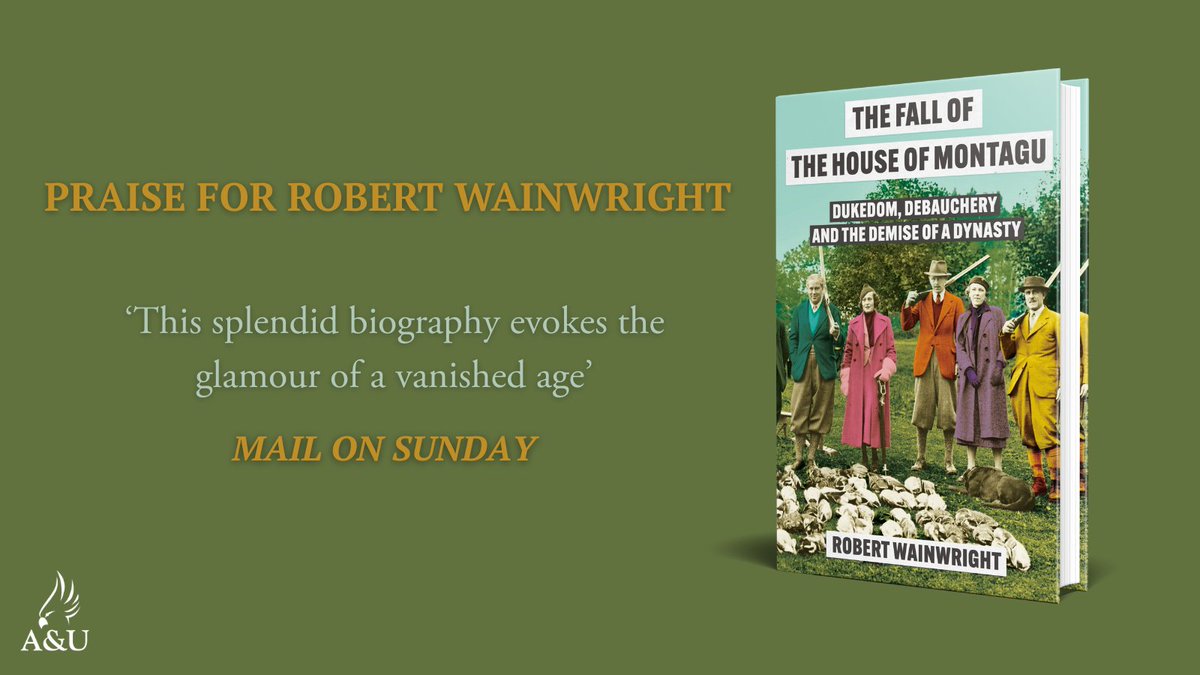 'This splendid biography evokes the glamour of a vanished age' - Mail on Sunday on the writing of Robert Wainwright, whose new book #TheFallOfTheHouseOfMontagu is out now!   
Waterstones: shorturl.at/D0jwE    
Amazon: shorturl.at/Un7oN