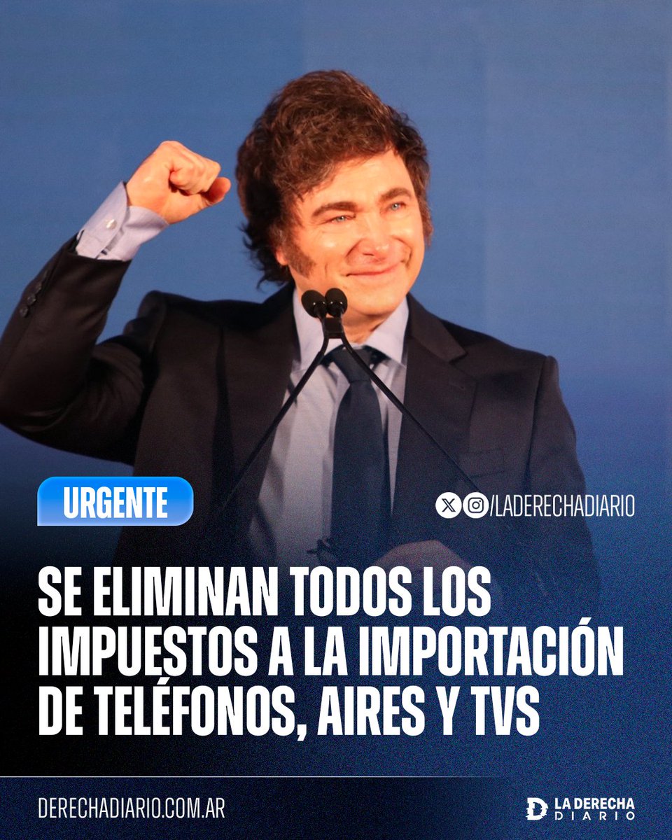 laderechadiario's tweet photo. 🚨🇦🇷 | #URGENTE El presidente Javier Milei decretará la eliminación de todos los aranceles a los celulares, pasando de 16% a 0%.

A su vez, se bajarán los impuestos internos que pagan los celulares, televisores y aires acondicionados importados del 19% a 9,5%, y para los producidos en Tierra del Fuego del 9,5% al 0%.