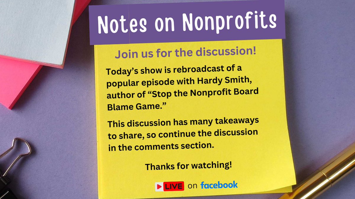 Looking for sound advance and inspiration to improve #nonprofit #board performance? Grab your lunch and tune in at 12pm for a rebroadcast of my conversation with <a href="/HardySmith1/">Hardy Smith, Speaker</a>, author of "Stop the Nonprofit Blame Game". TODAY May 13 at 12pmET. 
facebook.com/NotesonNonprof…