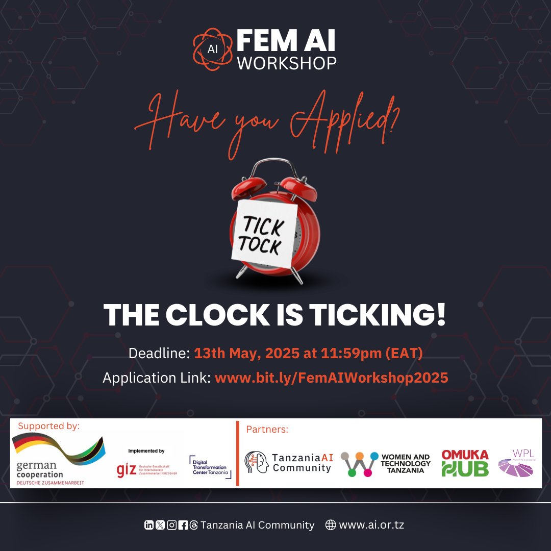 Tanzania AI Community (@aicommunitytz) on Twitter photo 📢 Call for Applications CLOSING SOON!
Apply to attend the FemAI Workshop, to be hosted in Dar-es-Salaam from 19th to 20th May, 2025!
⏰Deadline: 13th May, 2025 at 11:59pm (EAT)
🔗Apply here: lnkd.in/djtb-9XS
#FemAIWorkshop2025 <a href="/TechWomenTZ/">Women and Technology Tanzania</a> <a href="/OmukaHub/">Omuka Hub</a> <a href="/WPLeadersOrg/">Women Political Leaders</a> 📢 Call for Applications CLOSING SOON!
Apply to attend the FemAI Workshop, to be hosted in Dar-es-Salaam from 19th to 20th May, 2025!
⏰Deadline: 13th May, 2025 at 11:59pm (EAT)
🔗Apply here: lnkd.in/djtb-9XS
#FemAIWorkshop2025 <a href="/TechWomenTZ/">Women and Technology Tanzania</a> <a href="/OmukaHub/">Omuka Hub</a> <a href="/WPLeadersOrg/">Women Political Leaders</a>