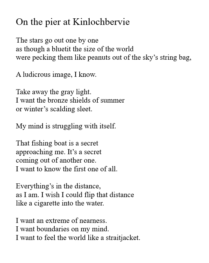 I love the close observations and imaginative leaps in the poetry of Norman MacCaig, one of the poets I re-read most often. This is from his Collected, titled The Poems of Norman MacCaig (Polygon, 2009).