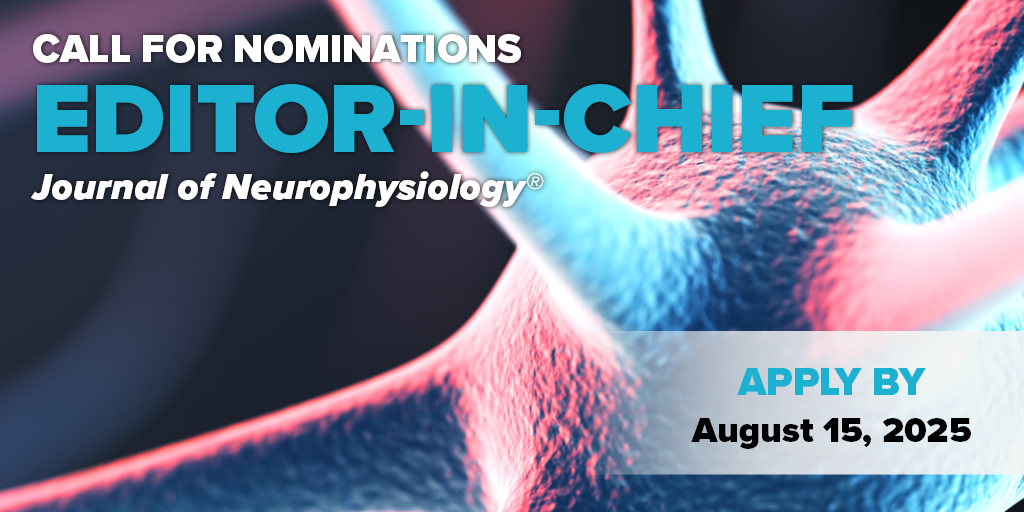📢 Now accepting applications for Editor-in-Chief of the Journal of Neurophysiology! 

📅Deadline: Aug 15, 2025. Lead the future in #neurophysiology — apply now! 

🔗ow.ly/m3yg50VROFH

#JNeurophysiol