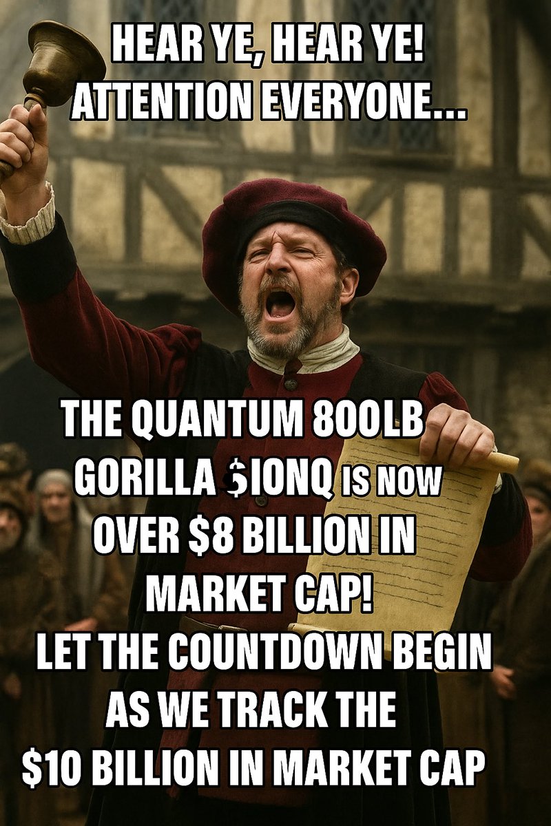 800lbGorillaQ's tweet photo. Hear ye, Hear ye!
{Attention everyone…}
The Quantum 800lb Gorilla 🦍 $IONQ has officially crossed $8 Billion in Market Cap!
Let the countdown begin…
We’re now Tracking the climb to $10 Billion for the Big Market Cap!
#GorillaQ #QuantumRun #IONQ #BigCap #NewAge https://t.co/e35g5lhEp1