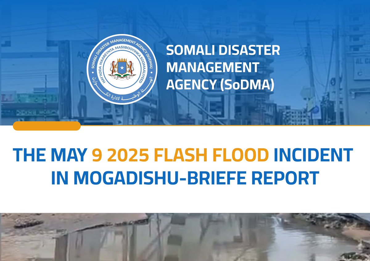 SoDMA_Somalia's tweet photo. The Somali Disaster Management Agency reported on the flash flood in Mogadishu on May 9, 2025, noting 11 fatalities, the destruction of 94 homes, and the displacement of over 2,600 families. 

Click on the link to read more; https://t.co/wD6kuoexQP https://t.co/7YCm1YRtgK