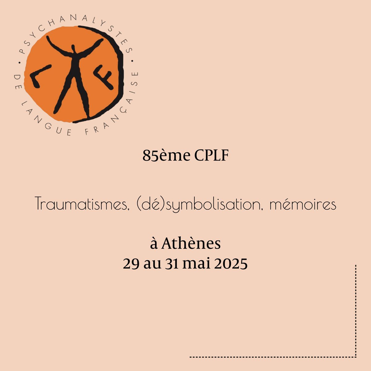 CPLF du 29 au 31 mai 2025 – Athènes
Thème : Traumatismes, (dé)symbolisation, mémoires

spp.asso.fr/events/85e-cpl… 

Une traduction simultanée en grec ou en anglais
est prévue pour les congressistes non francophones

Au Royal Olympic Hôtel – Athanasiou Diakou 28, Athènes 117 43