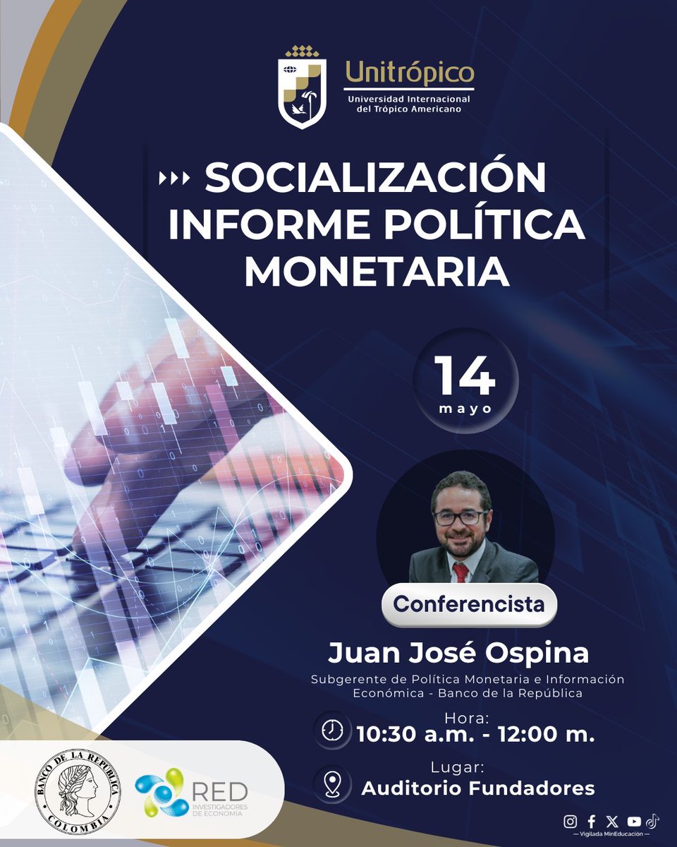 🚨🚨¡MAÑANA!🚨🚨

🤓👉Socialización del Informe de Política Monetaria <a href="/BancoRepublica/">Banco República 🇨🇴</a> a cargo del Subgerente de Política Monetaria e Información Económica, Juan José Ospina <a href="/JuanOspinaT/">Juan Ospina</a> en <a href="/Unitropico/">Unitrópico</a>🇨🇴 

⏲️Miércoles 14 de mayo, 10:30am
📍 Auditorio Fundadores, UniTrópico (Yopal)