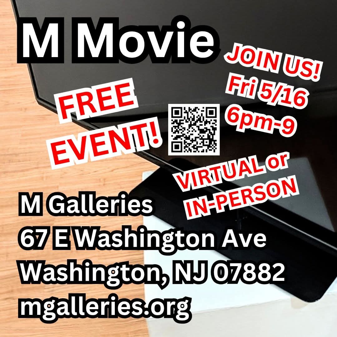 m_galleries's tweet photo. FREE EVENT! JOIN US Fri 5/16 6pm-9  IN-PERSON or VIRTUALLY for M Movie @ M Galleries 67 E Washington Ave Washington, NJ 07882 / FREE hybrid event! We will feature a surprise film. Connect: https://t.co/yeEfFPhV2P
-
donate: https://t.co/CGTK32OW1c
-
#film
-
https://t.co/2ZU1s8vKkV https://t.co/Z0JPChBvve