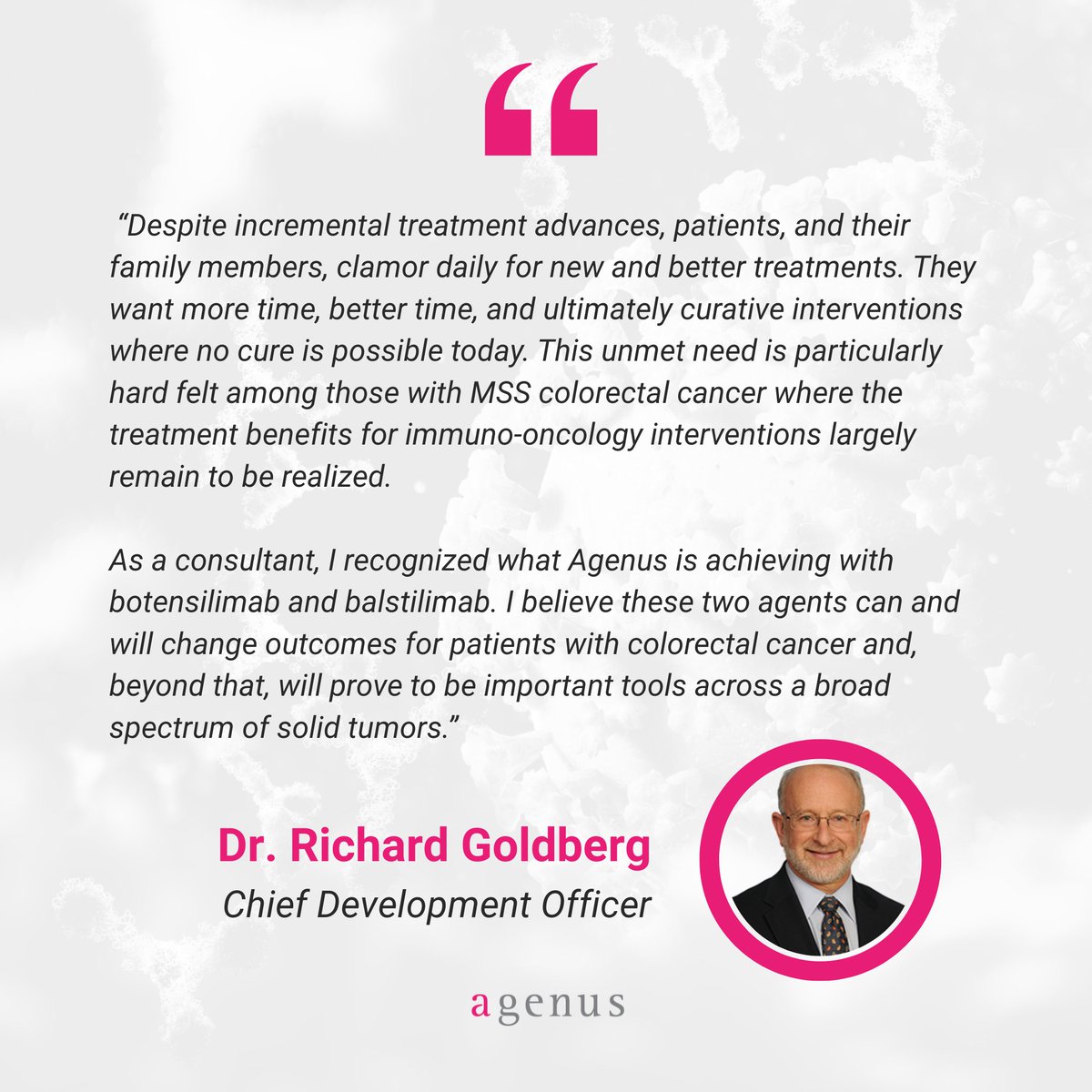 We are pleased to welcome Dr. Richard Goldberg to Agenus as Chief Development Officer.

A pioneer in gastrointestinal oncology, Dr. Goldberg will guide the advancement of our immuno-oncology programs. 

Read the full announcement: bit.ly/43sMgVm.