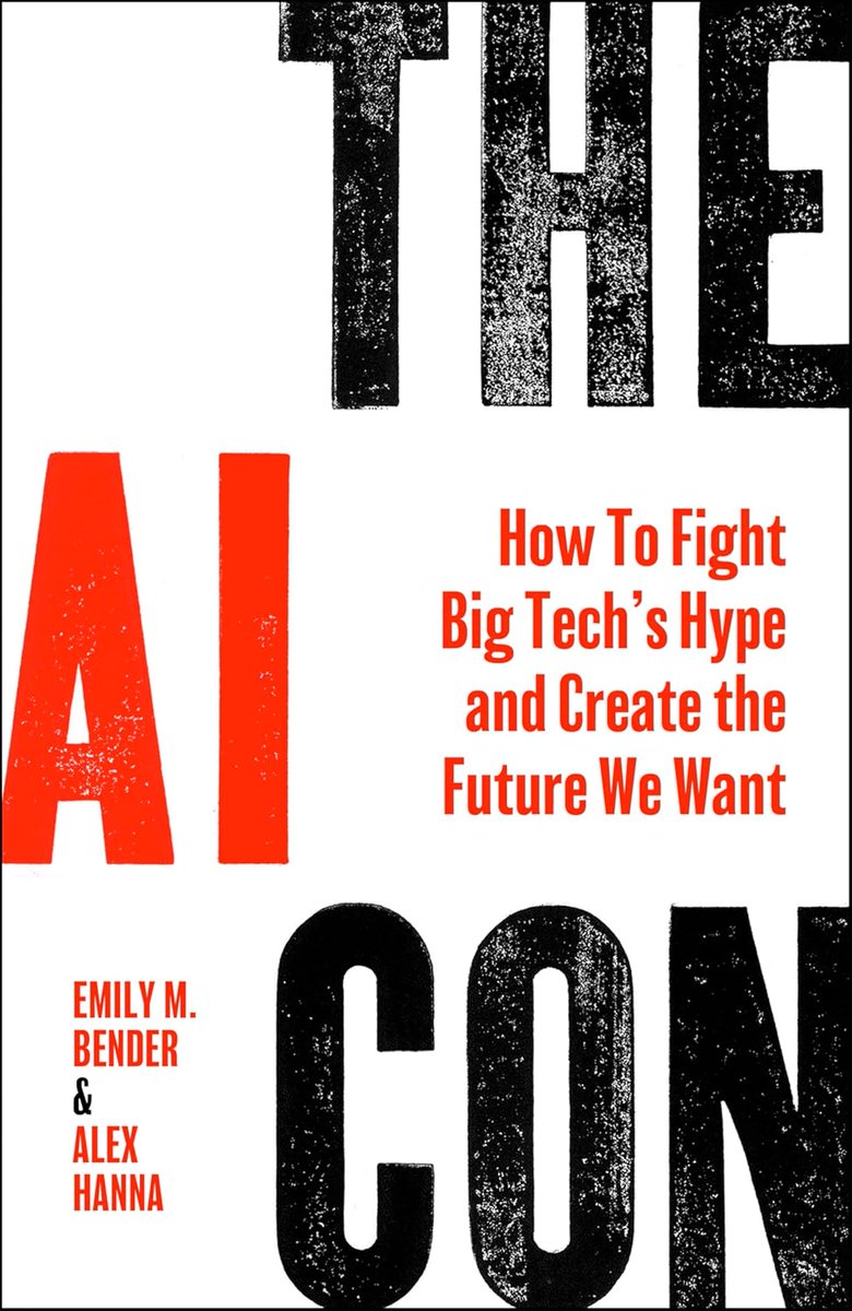 OUT NOW: 'The AI Con: How to Fight Big Tech's Hype and Create the Future We Want' the new book by BrightSight Speakers Emily M. Bender brightsightspeakers.com/speakers-a-z/e…

and Alex Hanna brightsightspeakers.com/speakers-a-z/a…

Get it at Amazon or wherever you get your books » amzn.to/4j1Azts