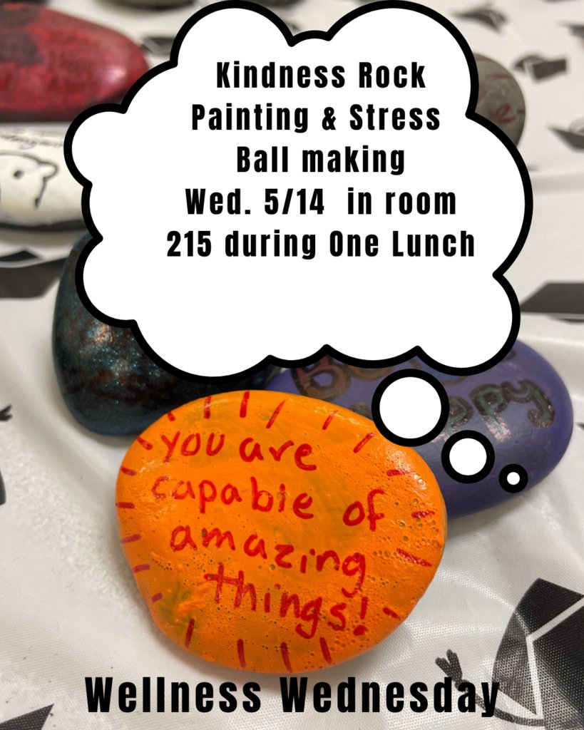 🎨 On this edition of Wellness Wednesday...

Rock Painting &amp; Stress Ball Making!
Who wouldn’t want a little creativity (and stress relief) in their day?

Tomorrow during One Lunch📍 Room 215