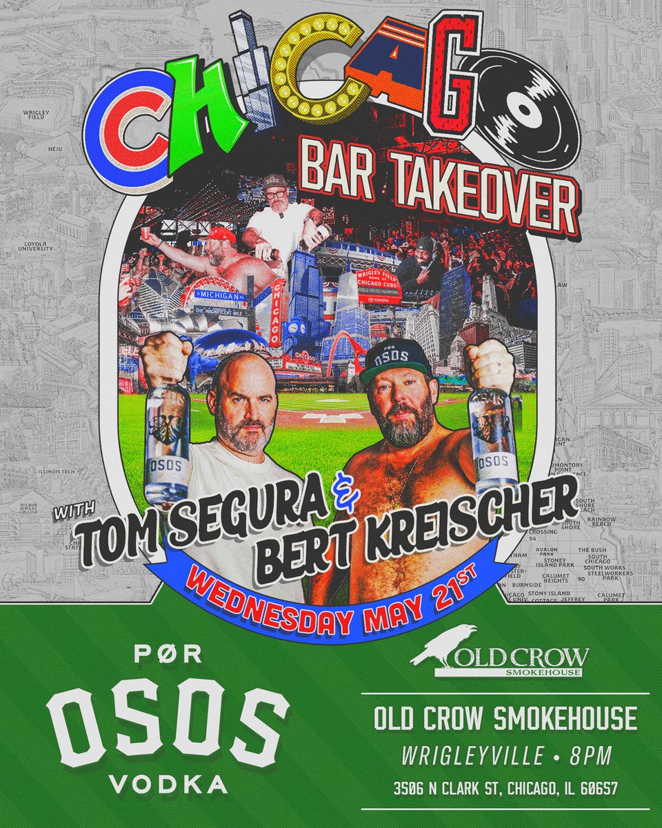 Por Osos Vodka (@drinkporosos) on Twitter photo The bears are taking over Wrigleyville.
Join Tom & Bert when they take over Old Crow Smokehouse in Chicago, May 21st at 8pm. 3506 N Clark St, Chicago, IL 60657. Event is free and open to the public. 21+ only. <a href="/bertkreischer/">bert kreischer</a> <a href="/tomsegura/">Tom Segura AKA Mr. Ladybug</a> The bears are taking over Wrigleyville.
Join Tom & Bert when they take over Old Crow Smokehouse in Chicago, May 21st at 8pm. 3506 N Clark St, Chicago, IL 60657. Event is free and open to the public. 21+ only. <a href="/bertkreischer/">bert kreischer</a> <a href="/tomsegura/">Tom Segura AKA Mr. Ladybug</a>