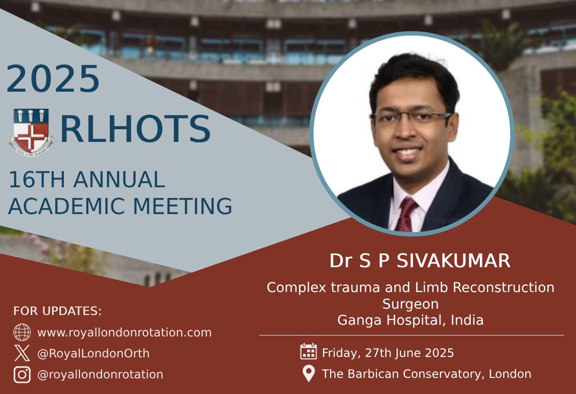 RoyalLondonOrth's tweet image. Weโre excited to welcome our second speaker Dr. S P Sivakumar from Ganga Hospital, India, at the RLHOTS 2025 Academic Meeting!
Book your tickets now ๐จ๐จ
royallondonrotation.com/rlhots-2025
#RLHOTS2025 #Orthopaedics #TraumaSurgery