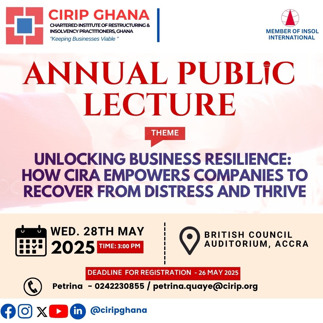 CIRIP ANNUAL PUBLIC LECTURE - SAVE THE DATE AND VENUE

Theme: "Unlocking Business Resilience: CIRA's Role in Empowering Distressed Companies to Recover and Thrive"

Date: Wednesday, May 28, 2025

Time: 3:00 pm

Venue: British Council Auditorium