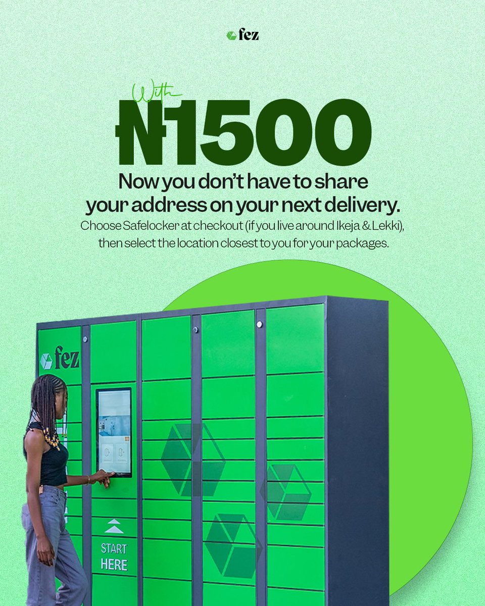 With Fez Safelockers, for just ₦1500, pick up your packages safely at our safe lockers closest to you- no more delays, no more stress and more importantly you don't need to share your house address. 

Secure your deliveries today at fezdelivery.co
