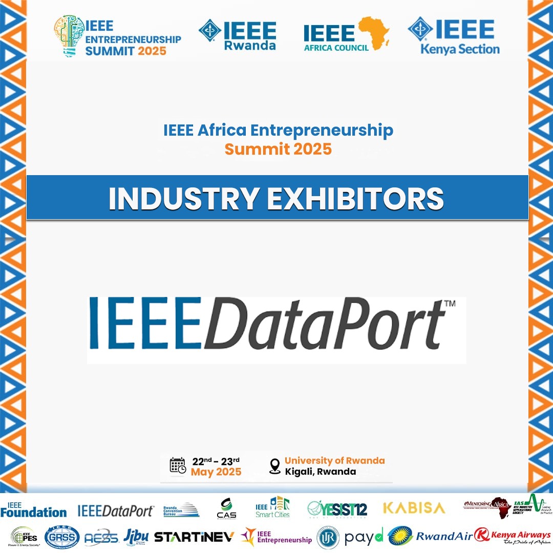 Meet our Industry Exhibitors: IEEE DataPort 
Be sure to visit their booth in Rwanda during the Summit