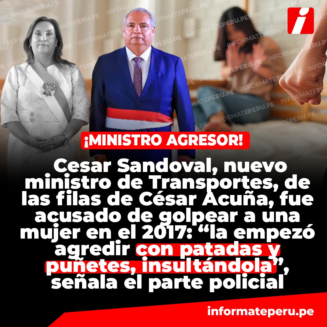 InformatePeruOf's tweet photo. 🚨 #URGENTE Hoja de vida manchada. Cesar Sandoval Pozo, el nuevo ministro de Transportes, quién fue acusado de golpear, en el 2017 con "patadas y puñetes" a una mujer. Esa denuncia contra el nuevo titular del MTC fue ventilada cuando fue nombrado asesor en Palacio de Gobierno. https://t.co/BbsWwOtVZL