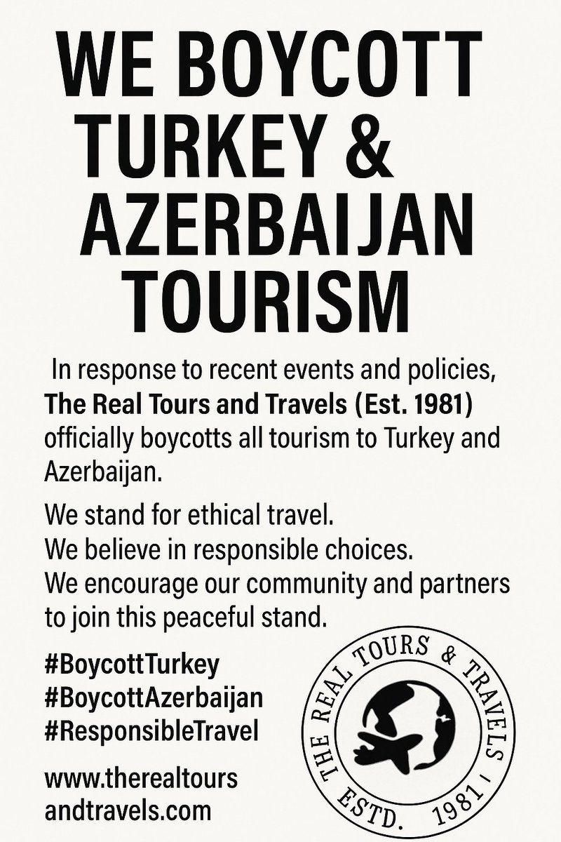 TravelWithReal's tweet image. The Real Tours and Travels (Est. 1981)
officially boycotts all tourism to Turkey and Azerbaijan.
We stand for ethical travel.
We believe in responsible choices.
We encourage our community
#BoycottTurkey #BoycottAzerbaijan #ResponsibleTravel
therealtoursandtravels.com