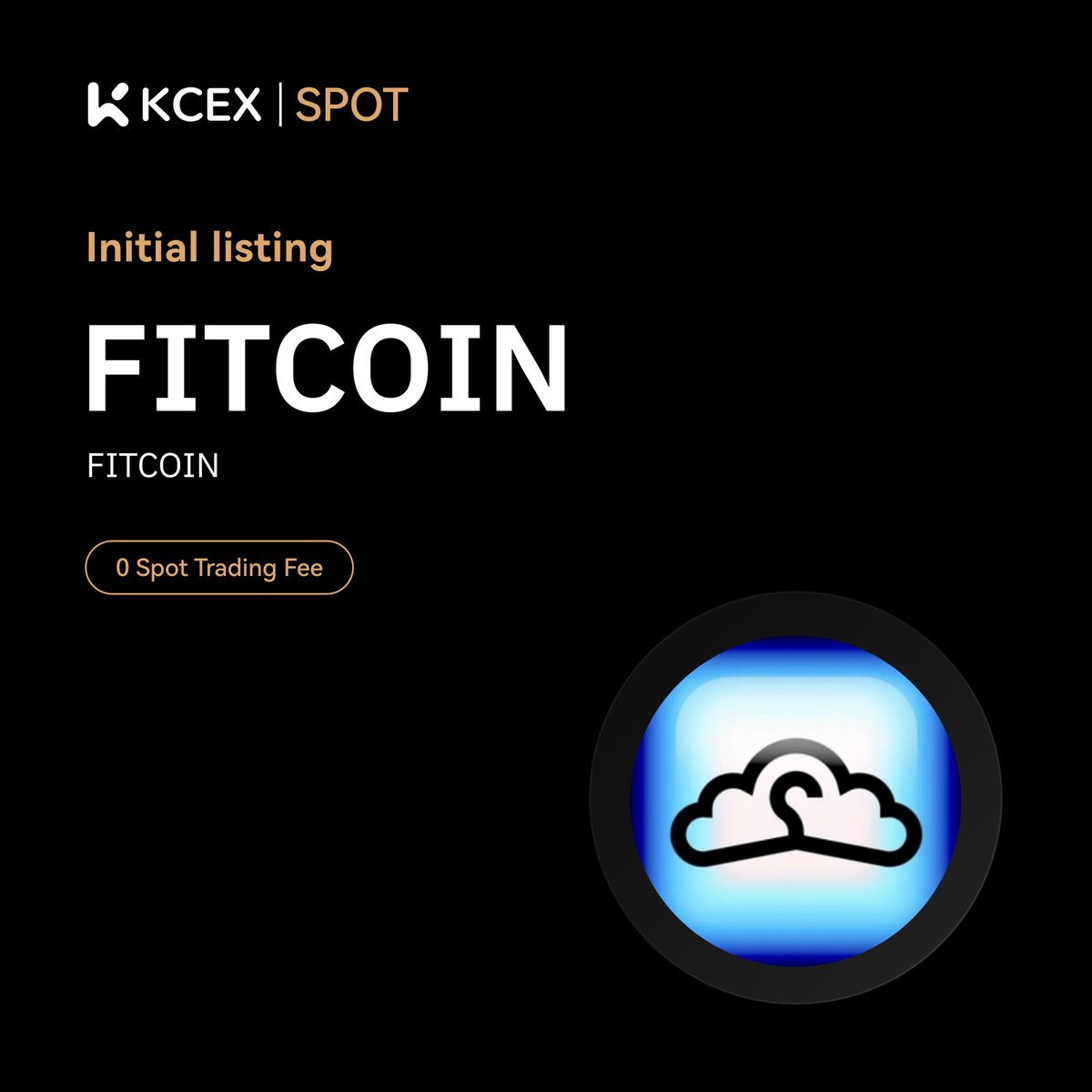 #KCEX Initial Listing🔥

<a href="/fittedcloset/">Fitted</a>, a meme coin on SOL chain, will be listed on KCEX spot trading market.

Trading Pair: FITCOIN/USDT
💼 Deposits: Opened
⏰ Spot Trading Starts: 2025-05-13 17:20 (UTC)