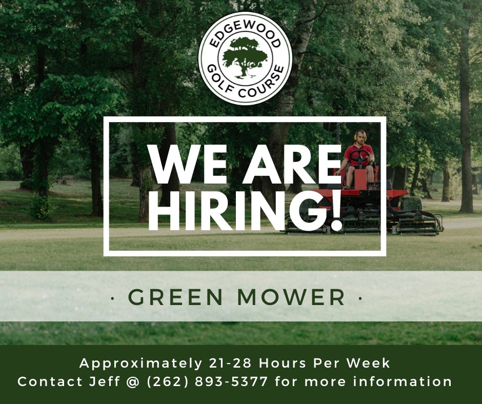 NOW HIRING GREEN MOWERS

Approx. 21-28 Hours/Week

Benefits include playing &amp; practice privileges with free golf for you + 1 guest, equipment discounts, &amp; 50% off meals on duty.

All mowing shifts start at daylight.

Apply online at edgewoodgolf.com/employment-opp…