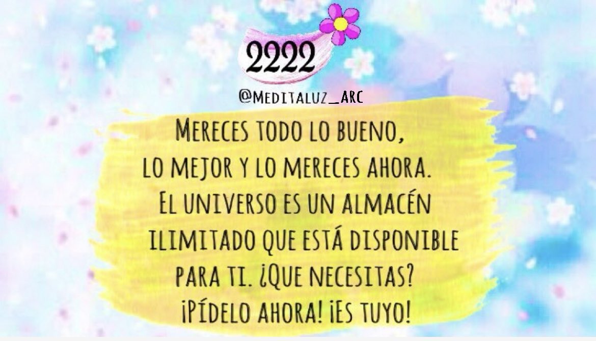 MeditaLuz_Arc's tweet photo. Significado número 2222
Piensa en ti, en tus planes y di fuerte ¡me lo merezco! 
Los Ángeles con corean contigo “Tú mereces tus sueños, el bienestar, esa compra, mereces amor, mereces triunfar.”

🌀#Afirma
Me merezco lo mejor y lo merezco ahora.
🙏🏻♾🕊🙌🏻🕊♾🙏🏻 https://t.co/0dDLiOOT7h
