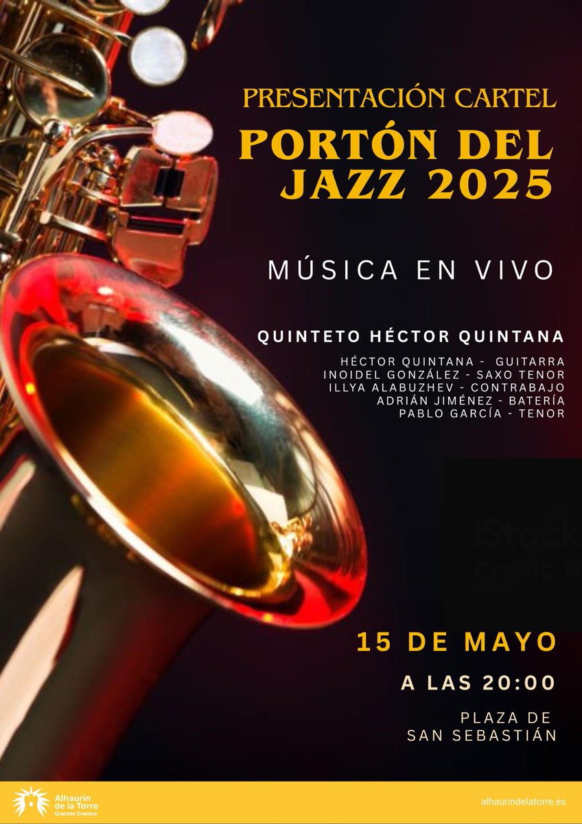 alh_culturalh's tweet photo. 🎷 El Portón del Jazz 2025 se presenta este jueves 15 mayo, 20:00 h en la Plaza San Sebastián (Alhaurín de la Torre).
Música en directo con el Quinteto de Héctor Quintana y presentación del cartel oficial de José Antonio Diazdel.
¡Entrada libre! https://t.co/Vf3y37G5rh