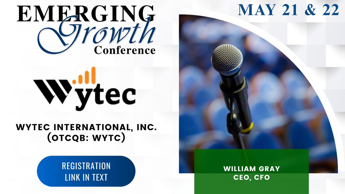 Emerging Growth Conference (@emerginggrowthc) on Twitter photo $WYTC Live Emerging Growth Conference 82 - May 21 & 22
<a href="/WytecIntl/">Wytec International</a>
Register:
goto.webcasts.com/starthere.jsp?…
Questions for the Company? Questions@EmergingGrowth.com
To Present:
305-330-1985
Conference@EmergingGrowth.com $WYTC Live Emerging Growth Conference 82 - May 21 & 22
<a href="/WytecIntl/">Wytec International</a>
Register:
goto.webcasts.com/starthere.jsp?…
Questions for the Company? Questions@EmergingGrowth.com
To Present:
305-330-1985
Conference@EmergingGrowth.com