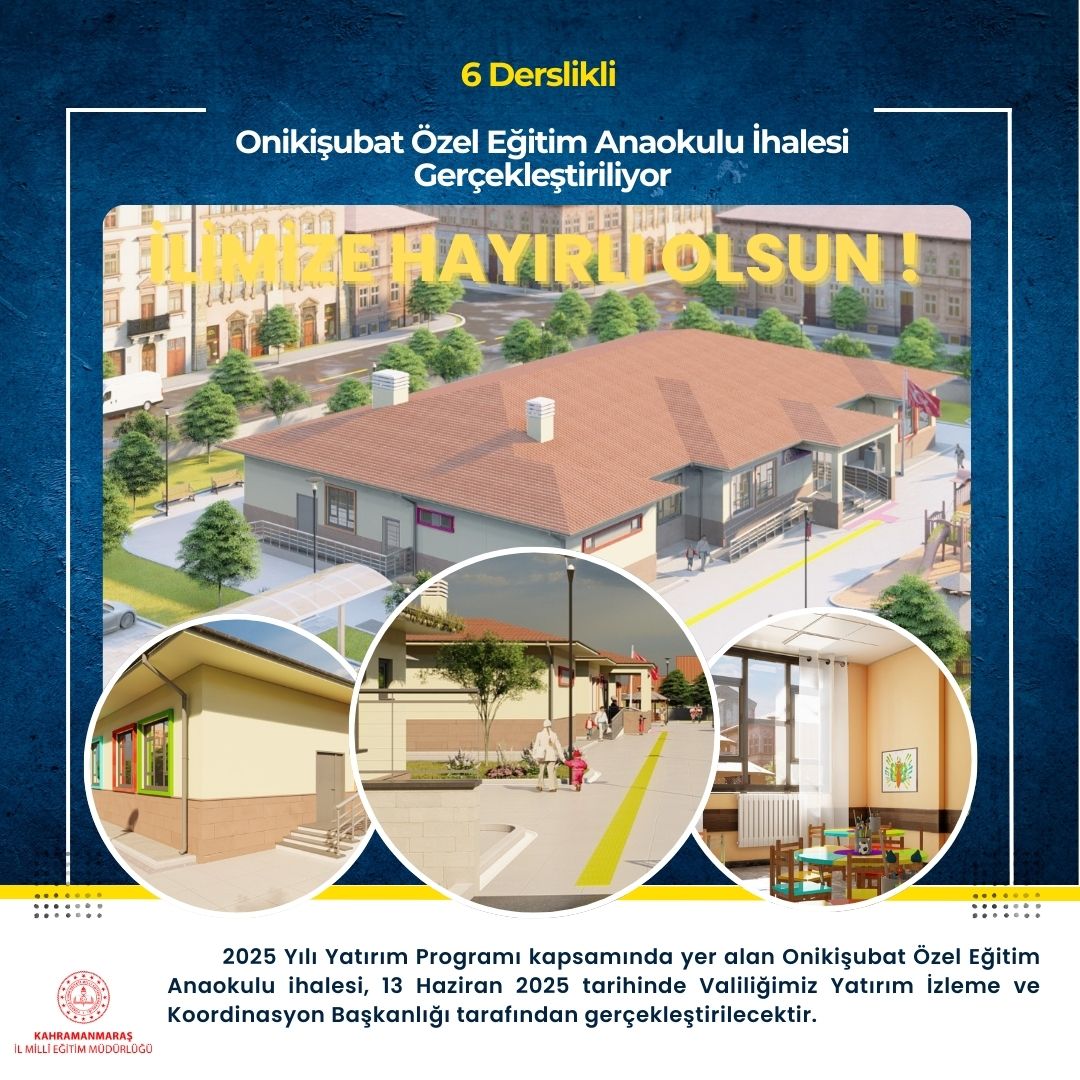 Kahramanmaraş İl Millî Eğitim Müdürlüğü (@kmarasilmem) on Twitter photo 📌2025 Yılı Yatırım Programı kapsamında yer alan 6 derslikli Onikişubat Özel Eğitim Anaokulu yapımı için ihale, 13 Haziran 2025 tarihinde Valiliğimiz Yatırım İzleme ve Koordinasyon Başkanlığı tarafından gerçekleştirilecektir. 📌2025 Yılı Yatırım Programı kapsamında yer alan 6 derslikli Onikişubat Özel Eğitim Anaokulu yapımı için ihale, 13 Haziran 2025 tarihinde Valiliğimiz Yatırım İzleme ve Koordinasyon Başkanlığı tarafından gerçekleştirilecektir.