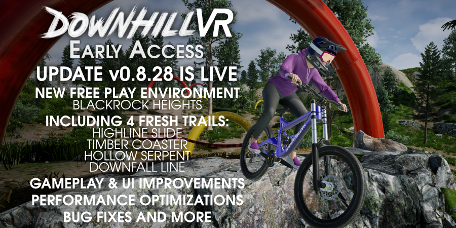 🔥 Update v0.8.29 for is here! 🚵‍♂️

This major update also brings new Free Play environment "Blackrock Heights" with 4 brutal new trails, visual, gameplay, performance improvements and more.

🔗 See what’s new:
store.steampowered.com/news/app/15765…

#DownhillVR #MountainBiking #VirtualReality